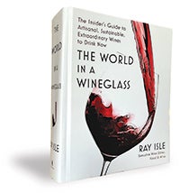 Ray Isle's book, The World in a Wineglass