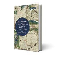 Mapping an Atlantic World, Circa 1500