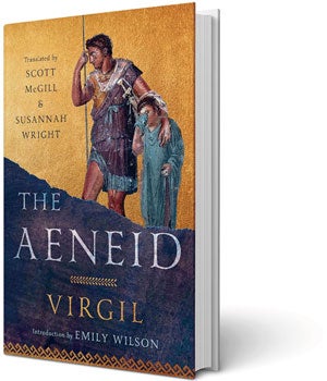 Book cover of the translation of Virgil’s “The Aeneid” by Rice professors Scott McGill and Susannah Wright ’18